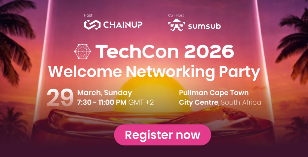 The Official TechCon 2026 Welcome Networking Party By ChainUp and Sumsub